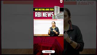 MPC Meeting June 2026 - RBI News 🗞️ #rbi #rbigradeb #rbimonetarypolicy #shortsfeed
