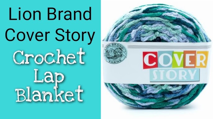 Left Handed Crochet Lion Brand Cover Story Yarn