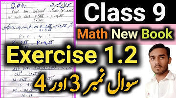 Math Class 9 New Book 2025-26 | Chapter 1 | Exercise 1.2 Question 3 & 4 Complete Solved