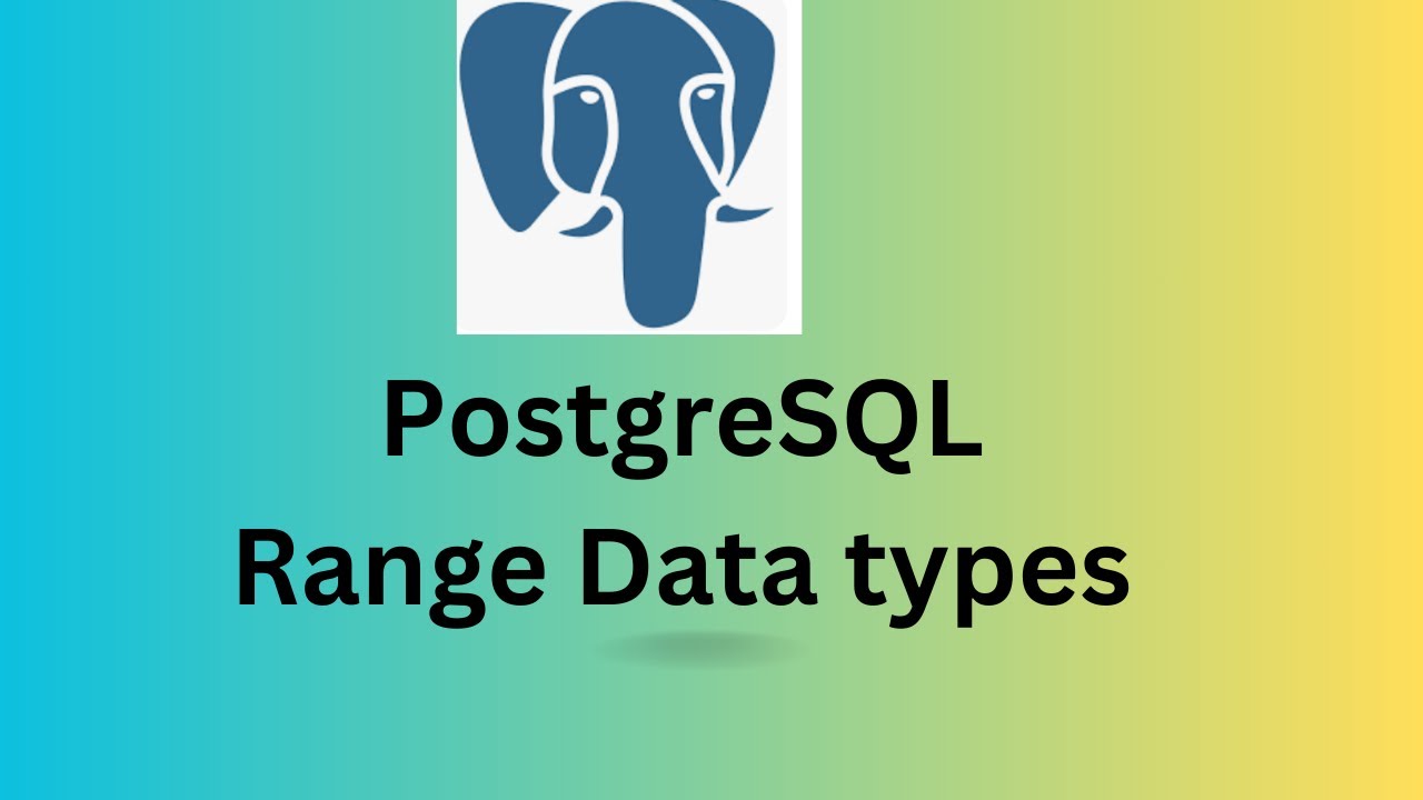 Postgresql Range Data Types