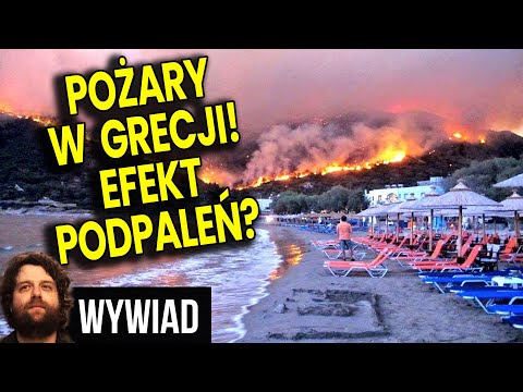 Pożary w Grecji To Efekt Podpaleń? Polka z Grecji Ujawnia Wstrząsające Fakty - Analiza Ator Finanse