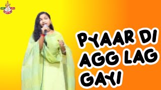 Pyaar Di Agg Lag Gai Covered By Kajal Prajapati In Traimasik 21 Of August 2021