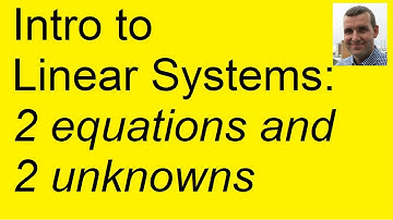 Intro to Linear Systems:  2 Equations, 2 Unknowns - Dr Chris Tisdell Live Stream