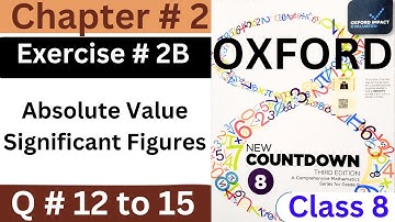 CH # 2 || EX # 2B (Question 12 to 15 ) || New Countdown Third Edition Class 8 Math