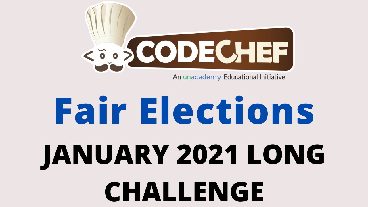 Codechef Elections Problem Fair Elections | FAIRELCT | Solution | Hints & Explanation | January ...