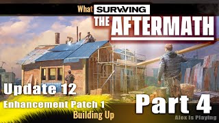 Surviving the Aftermath UPDATE 12 & Enhancement Patch 1 Part 4 - 60fps Max - Gameplay