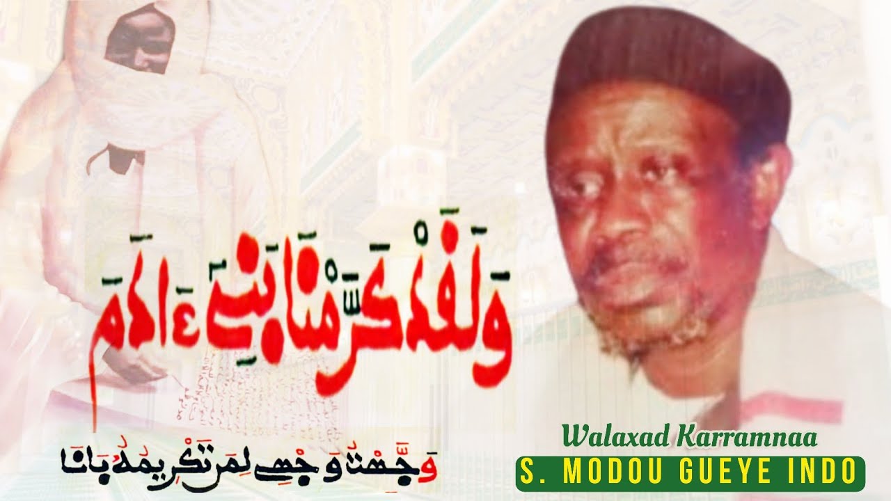 Walakhad Karamna Serigne Modou Gueye Indo ndeysaan aka daw yaram
