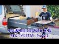 4Runner Drawer & Bed System - Part 3