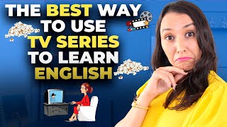 The BEST Way To Use TV Series To Learn English - 3 Hacks!