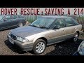 Rover Rescue - saving a 1994 200 from the jaws of the crusher