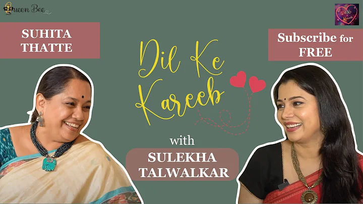 Suhita Thatte on Dil Ke Kareeb with Sulekha Talwal...