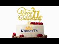 Khmertv 11th anniversary