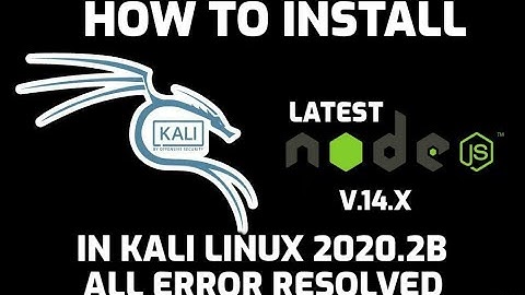 INSTALL NODEJS IN KALI LINUX 2021.1 ||""ERROR RESOLVED""|| 2021