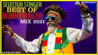 BEST OF BUNNY WAILER MIX 2021 - SELECTOR STINGER (Tribute to Bunny Wailer 2021)