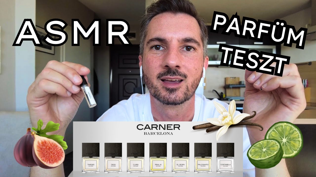 Magyar ASMR - Parfüm Teszt - Carner Barcelona - Halk Beszéd
