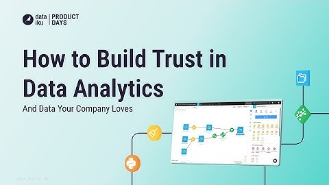 How to Build Trust in Data Analytics Projects