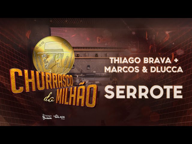Thiago Brava - Serrote