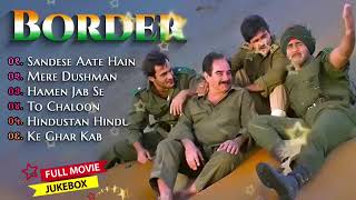 Border Movie All Songs | Sunny Deol, Sunil Shetty, Akshaye Khanna | Sonu Nigam 