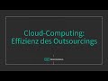 Warum Cloud Computing die Effizienz des Outsourcings ist