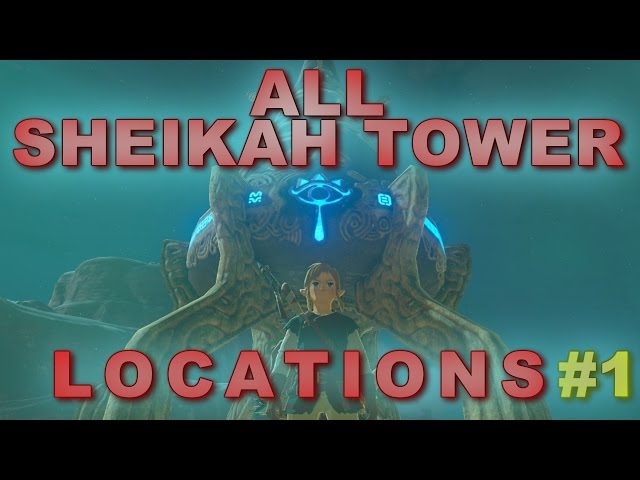 Zelda: Breath of the Wild - All Sheikah Tower Locations