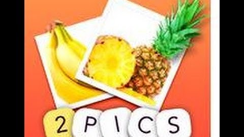 Two Pics One Answer - Level 31-40 Answers