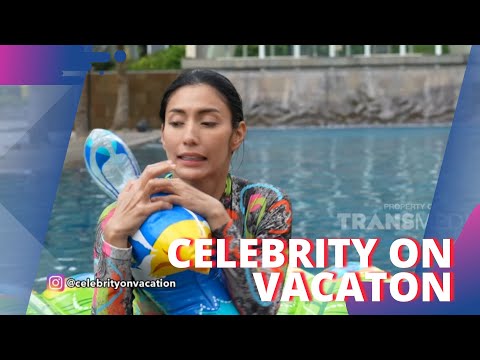 Tempat Ini Yang Enak Buat Senang Senang Bareng Yang Lain | CELEBRITY ON VACATION (30/10/22) P3