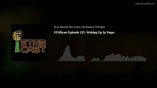 STABcast Episode 135: Waking Up In Vegas