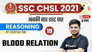 6:00 PM - SSC CHSL 2020-21 | Reasoning by Deepak Tirthyani | Blood Relation