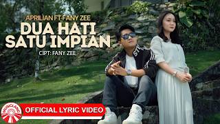 Aprilian & Fany Zee - Dua Hati Satu Impian [ Lyric Video HD]