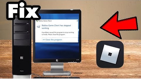 How to fix Roblox game client has stopped working windows 7 (fix Roblox game client stopper working)