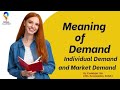 Meaning of Demand, Individual demand and Market Demand #economics #demand