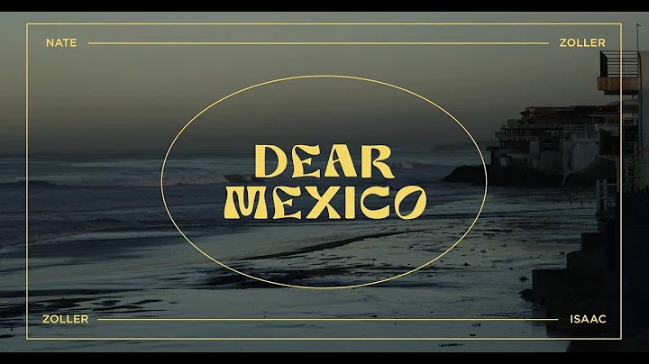 Dear Mexico