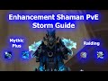 Enhancement shaman storm pve guide  wow df s3 1025