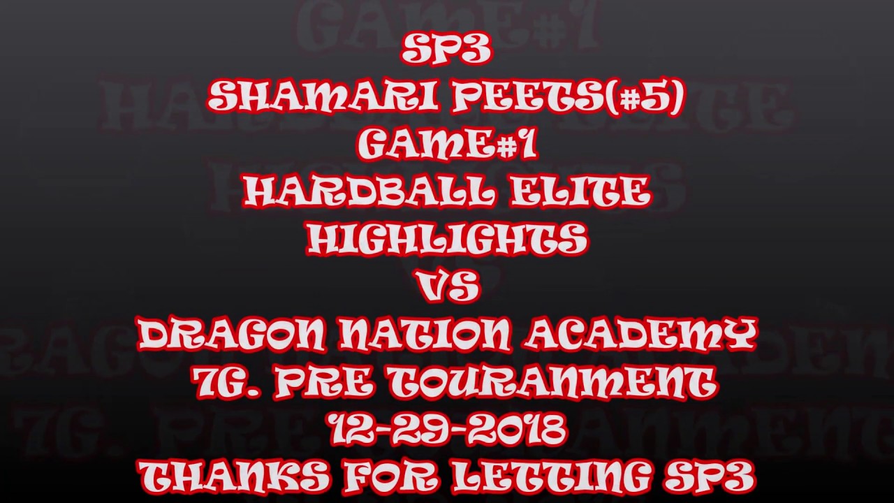 camera iphone 8 plus apk SHAMARI PEETS#5 HARDBALL ELITE HIGHLIGHTS VS DRAGON NATION ACADEMY GAME#1 12-29-2018