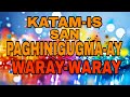 KATAM-IS SAN PAG HINIGUGMA-AY MEDLEY WARAYNON CHA CHA