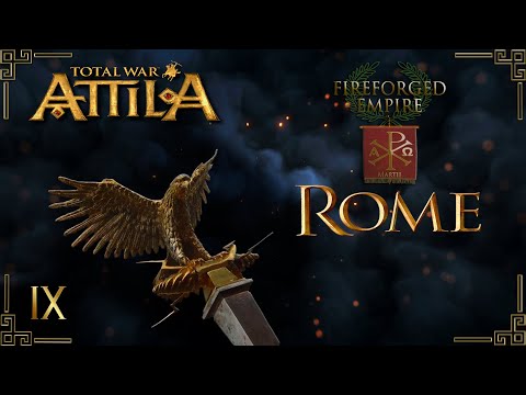 Видео: Attila total war мод FIREFORGED EMPIRE Рим-начало конца № 9