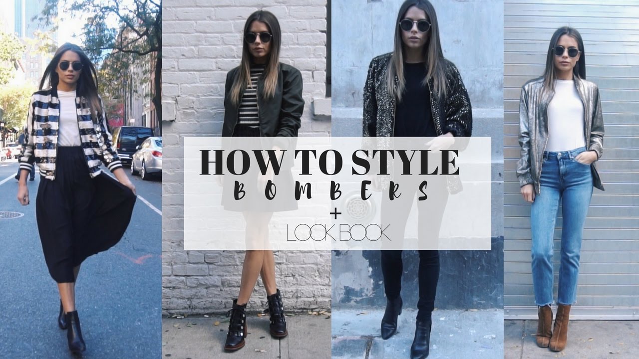 HOW TO STYLE : Bomber Jackets + LOOK BOOK - YouTube