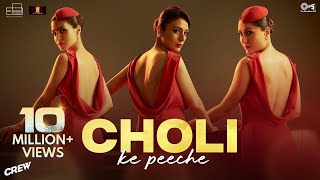 Choli Ke Peeche | Crew - Kareena Kapoor K, @diljitdosanjh, Ila Arun, Alka Yagnik, Akshay & IP
