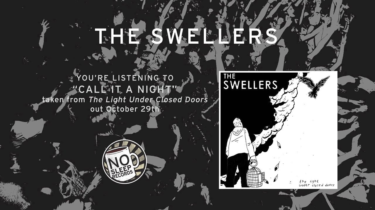 "Call It A Night" by The Swellers - The Light Under Closed Doors out October 29th