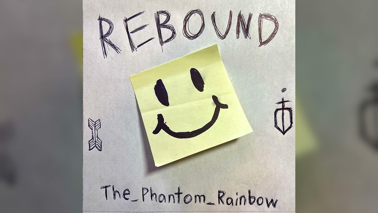 Watch The_Phantom_Rainbow - Rebound (Official Audio) on YouTube Watch The_Phantom_Rainbow - Rebound (Official Audio) on YouTube