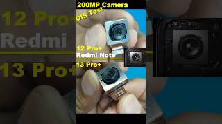 Redmi Note 12 Pro+  VS 13 Pro+  Camera OIS Test  #redmi #disassembly #redminote13pro