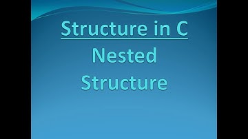 Structure in C | Nested Structure | part 5