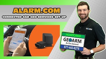 Alarm.com Connected Car Geo Services Set Up