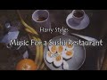 Harry Styles - Music For a Sushi Restaurant-和訳動画[English Lyrics with Japanese Subtitles] image