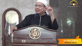 Mentauhidkan Allah (Khutbah Jumat) - Ust. Ihsan Tanjung