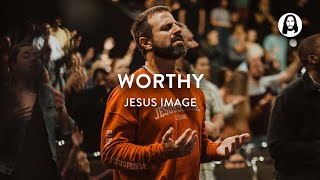 Video thumbnail of "Worthy | Jesus Image | John Wilds"