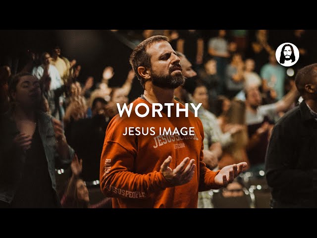 Worthy | Jesus Image | John Wilds class=