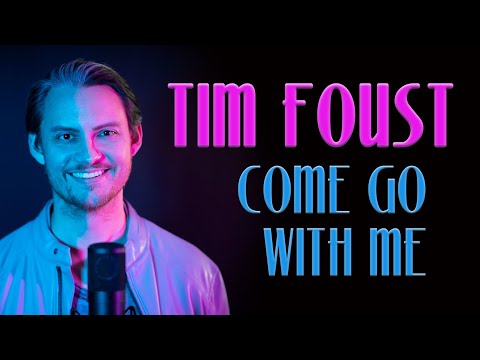 Tim Foust ‐ Come Go With Me