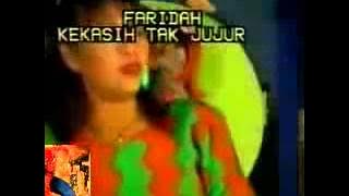 dikirbarat KASIH TAK JUJUR FARIDAH