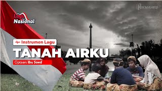 Lagu Nasional - Tanah Airku [Instrumen]  (  Lirik)